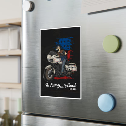 "Be Fast Don't Crash" Stickers