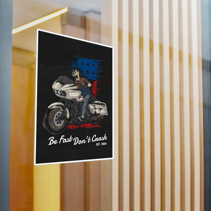 "Be Fast Don't Crash" Stickers
